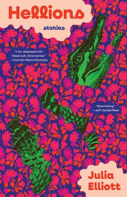 Hellions: Stories by Elliott, Julia