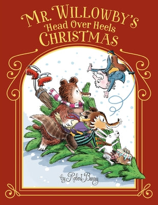 Mr. Willowby's Head Over Heels Christmas by Barry, Robert