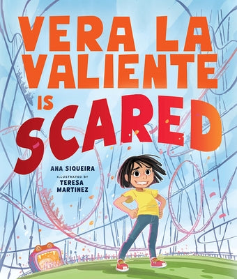 Vera La Valiente Is Scared by Siqueira, Ana