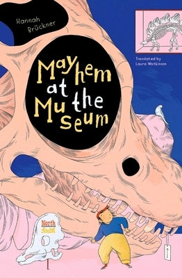 Mayhem at the Museum by BrÃ¼ckner, Hannah