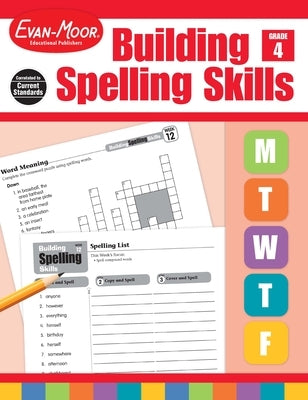 Building Spelling Skills, Grade 4 Teacher Edition by Evan-Moor Educational Publishers