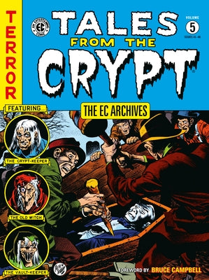 The EC Archives: Tales from the Crypt Volume 5 by Wessler, Carl