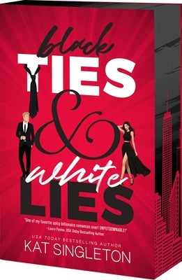 Black Ties & White Lies by Singleton, Kat