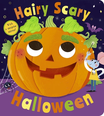 Hairy Scary Halloween: With a Surprise Mirror! by Davies, Becky