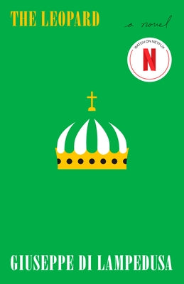 The Leopard by Di Lampedusa, Giuseppe