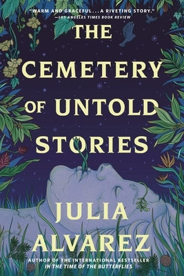 The Cemetery of Untold Stories by Alvarez, Julia