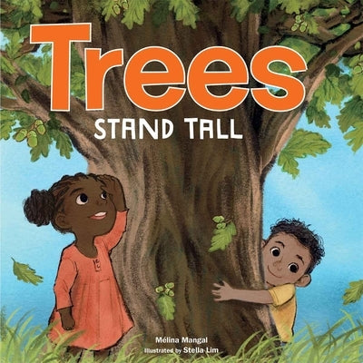 Trees Stand Tall by Mangal, MÃ©lina