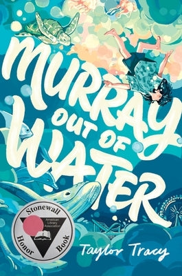 Murray Out of Water by Tracy, Taylor