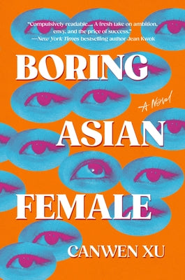 Boring Asian Female by Xu, Canwen