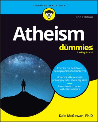 Atheism for Dummies by McGowan, Dale