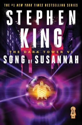 The Dark Tower VI: Song of Susannah by King, Stephen