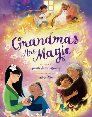 Grandmas Are Magic by MÃ©ndez, Yamile Saied