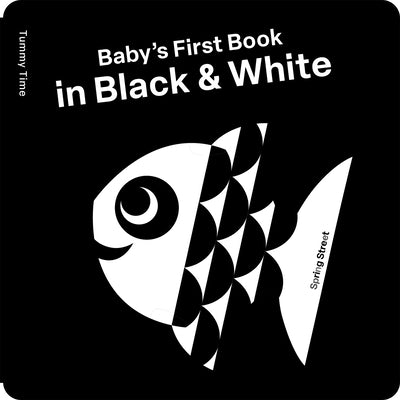 Spring Street Tummy Time: Baby's First Book in Black & White by Hoffmann, Alice