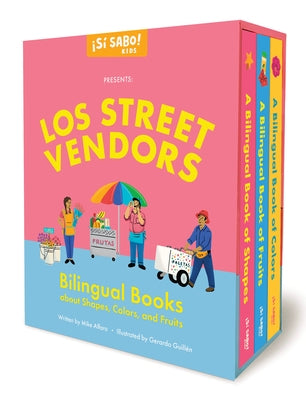 Los Street Vendors: Bilingual Book Set about Shapes, Colors, and Fruits by Alfaro, Mike