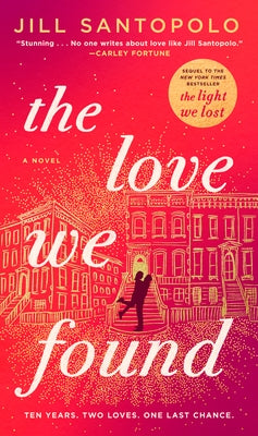 The Love We Found by Santopolo, Jill