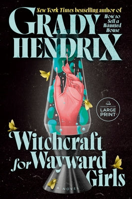 Witchcraft for Wayward Girls by Hendrix, Grady