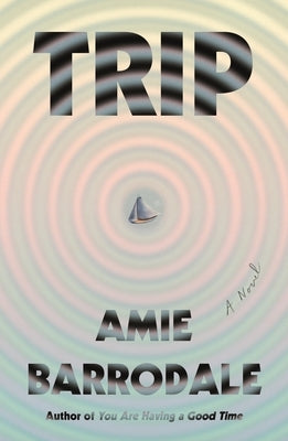 Trip by Barrodale, Amie