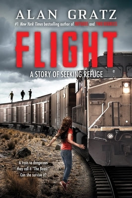 Flight: A Story of Seeking Refuge by Gratz, Alan