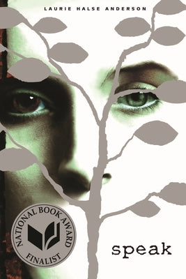 Speak: (National Book Award Finalist) by Anderson, Laurie Halse