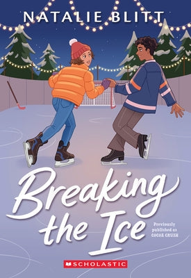 Breaking the Ice by Blitt, Natalie