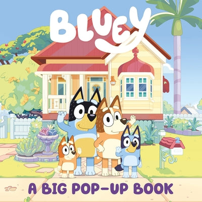 Bluey: A Big Pop-Up Book by Penguin Young Readers Licenses