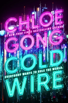 Coldwire by Gong, Chloe