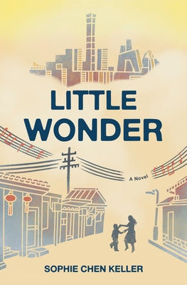 Little Wonder by Keller, Sophie Chen