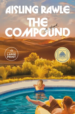 The Compound: A GMA Book Club Pick by Rawle, Aisling