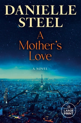 A Mother's Love by Steel, Danielle