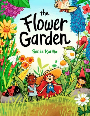 The Flower Garden: A Graphic Novel by Kurilla, RenÃ©e