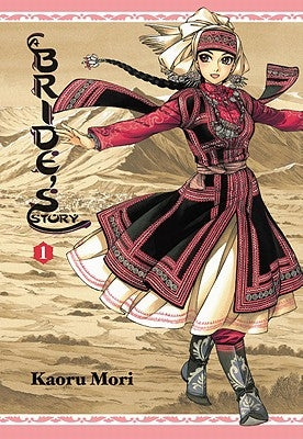 A Bride's Story, Vol. 1 by Mori, Kaoru