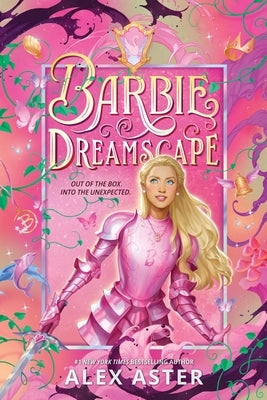 Barbie: Dreamscape by Aster, Alex
