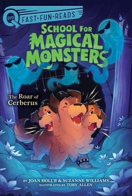The Roar of Cerberus: A Quix Book by Holub, Joan