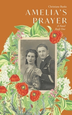 Amelia's Prayer: A Novel Book One by Banks, Christiane