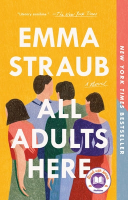 All Adults Here: A Read with Jenna Pick (a Novel) by Straub, Emma