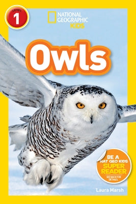 Owls (National Geographic Kids Readers, Level 1) by Marsh, Laura