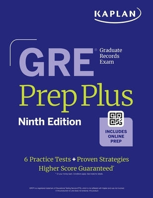 GRE Prep Plus, Ninth Edition (2025): Includes 6 Practice Tests, 1500+ Practice Questions + Online Access to a 500+ Question Bank, Video Tutorials, and by Kaplan Test Prep