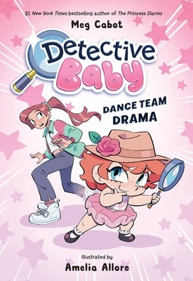 Detective Baby: Dance Team Drama: A Graphic Novel by Cabot, Meg