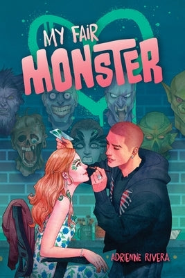 My Fair Monster by Rivera, Adrienne