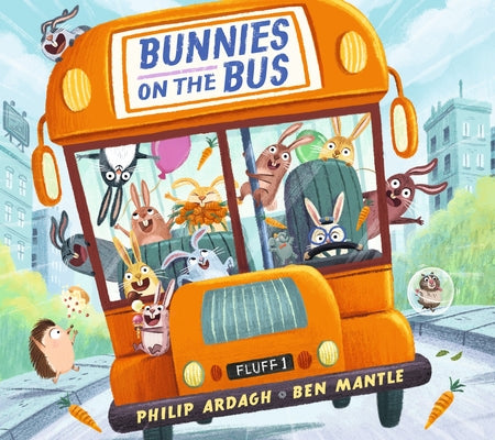 Bunnies on the Bus by Ardagh, Philip