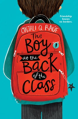 The Boy at the Back of the Class by RaÃºf, Onjali Q.
