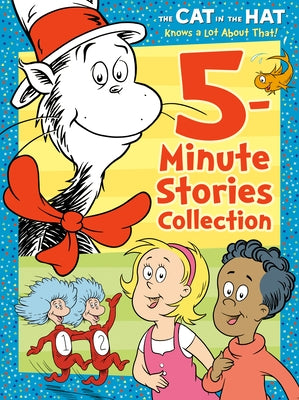 The Cat in the Hat Knows a Lot about That 5-Minute Stories Collection (Dr. Seuss/The Cat in the Hat Knows a Lot about That) by Random House