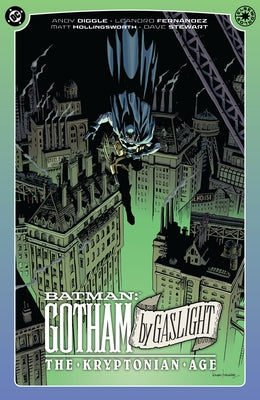 Batman: Gotham by Gaslight - The Kryptonian Age by Diggle, Andy