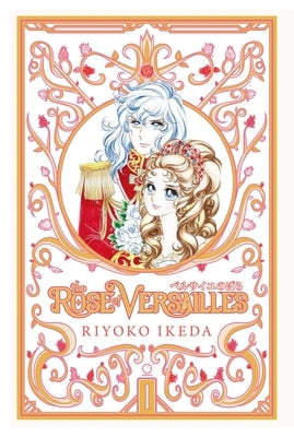 The Rose of Versailles Volume 1 by Ikeda, Riyoko