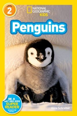 Penguins (National Geographic Kids Readers, Level 2) by Schreiber, Anne