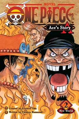 One Piece: Ace's Story, Vol. 2 by Oda, Eiichiro