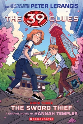 39 Clues: The Sword Thief: A Graphic Novel (39 Clues Graphic Novel #3) by Lerangis, Peter