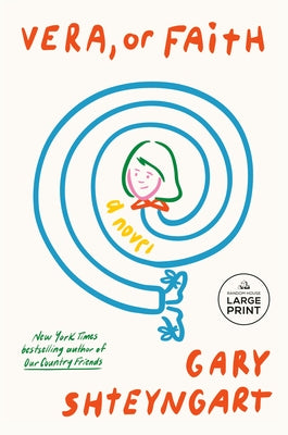 Vera, or Faith by Shteyngart, Gary