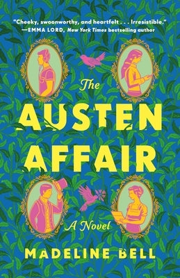The Austen Affair by Bell, Madeline