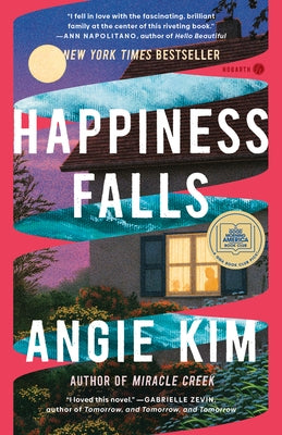 Happiness Falls: A GMA Book Club Pick by Kim, Angie